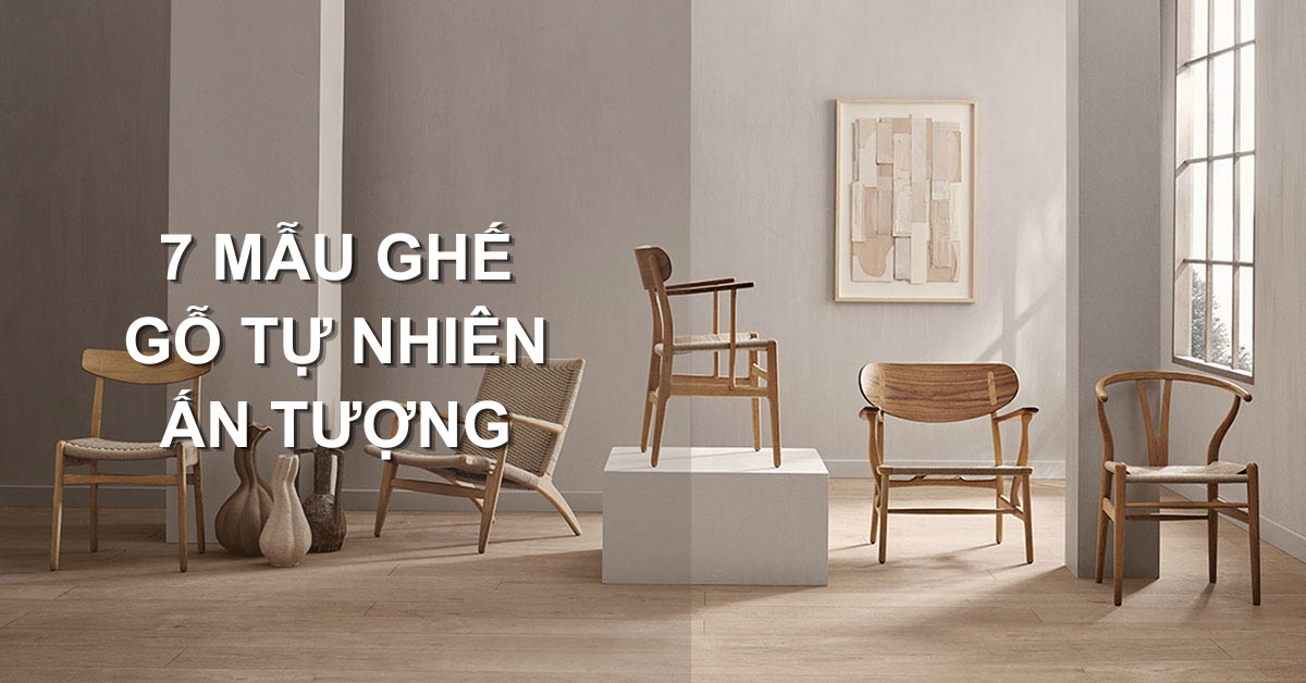 Ghế gỗ tự nhiên đẹp ấn tượng