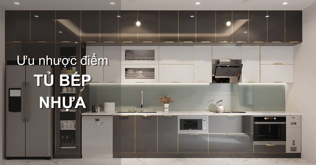 Ưu nhược điểm của tủ bếp nhựa